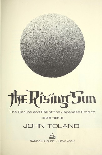 Cover of The Rising Sun: The Decline and Fall of the Japanese Empire, 1936–1945