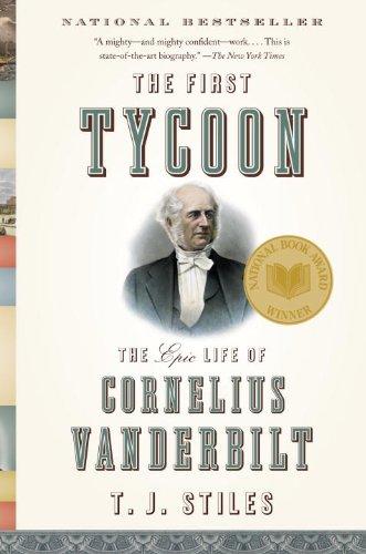 Cover of The First Tycoon: The Epic Life of Cornelius Vanderbilt