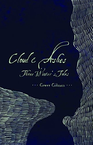 Cover of Cloud & Ashes: Three Winter's Tales