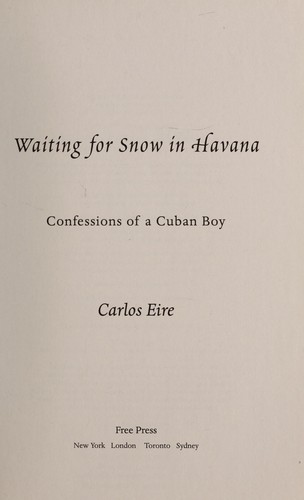 Cover of Waiting for Snow in Havana: Confessions of a Cuban Boy