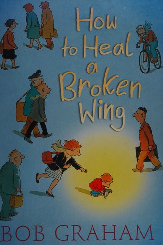 Cover of How to Heal a Broken Wing