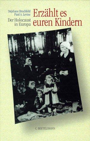 Cover of Erzählt es euren Kindern: Der Holocaust in Europa