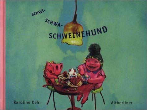 Cover of Schwi-Schwa-Schweinehund