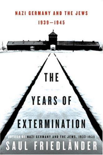 Cover of The Years of Extermination: Nazi Germany and the Jews, 1939–1945