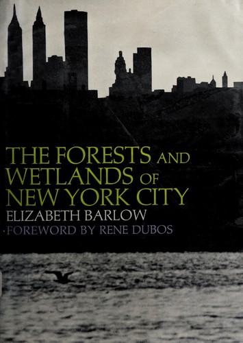 Cover of The Forests and Wetlands of New York City