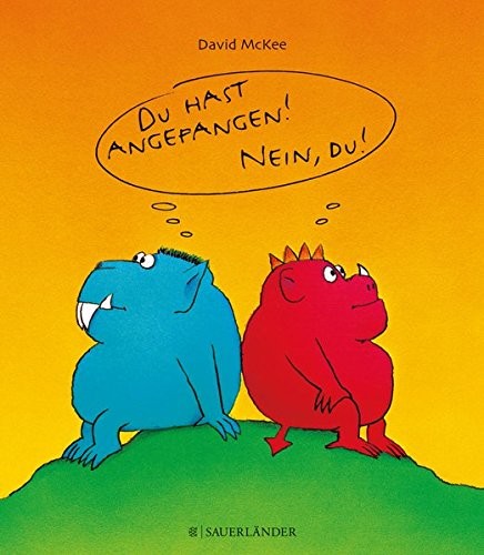 Cover of Du hast angefangen! Nein, du!
