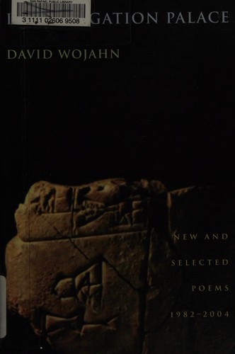 Cover of Interrogation Palace: New & Selected Poems 1982-2004