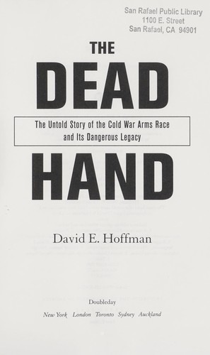 Cover of The Dead Hand: The Untold Story of the Cold War Arms Race and Its Dangerous Legacy