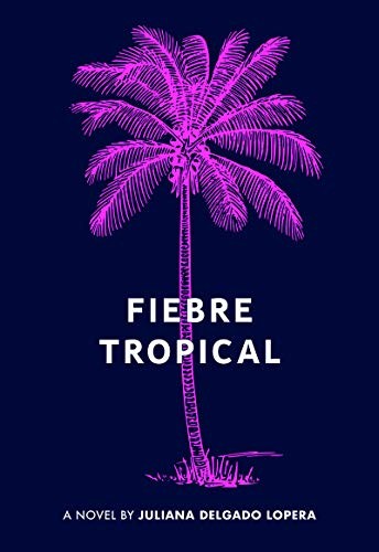 Cover of Fiebre Tropical