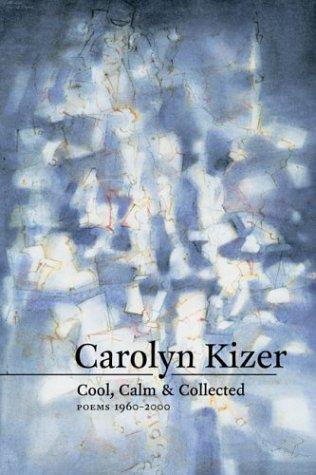 Cover of Cool, Calm & Collected: Poems 1960-2001