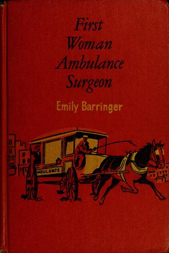 Cover of First Woman Ambulance Surgeon: Emily Barringer