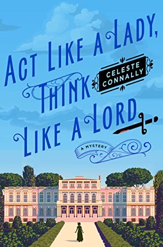 Cover of Act Like a Lady, Think Like a Lord