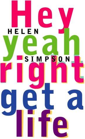 Cover of Hey Yeah Right Get a Life