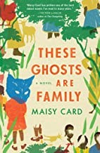 Cover of These Ghosts Are Family
