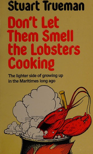 Cover of Don't Let Them Smell the Lobsters Cooking