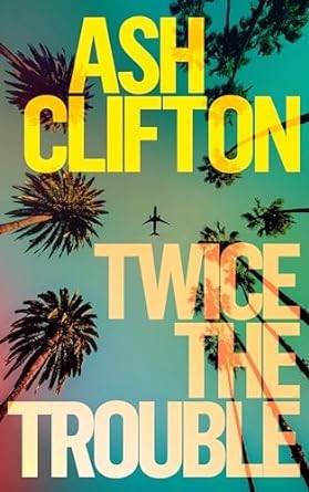Cover of Twice the Trouble