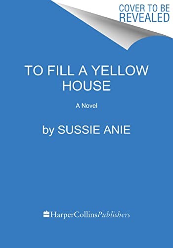 Cover of To Fill a Yellow House