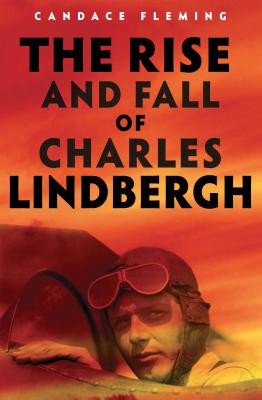 Cover of The Rise and Fall of Charles Lindbergh