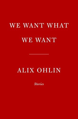Cover of We Want What We Want