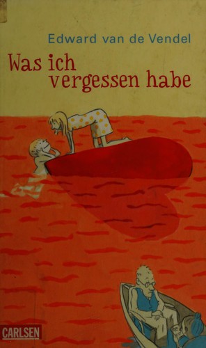 Cover of Was ich vergessen habe