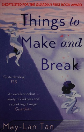 Cover of Things to Make and Break