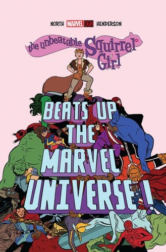 Cover of The Unbeatable Squirrel Girl Beats Up the Marvel Universe