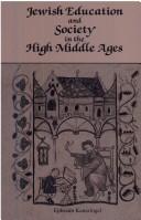 Cover of Jewish Education and Society in the High Middle Ages