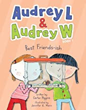 Cover of Audrey L and Audrey W: Best Friends-ish