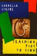 Cover of Teaching Pigs to Sing