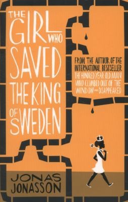 Cover of The Girl Who Saved the King of Sweden