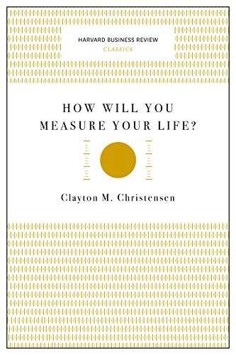Cover of How Will You Measure Your Life?