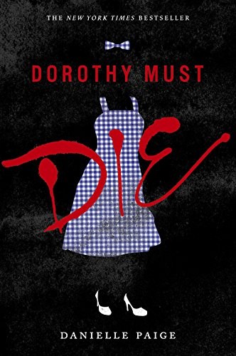 Cover of Dorothy Must Die