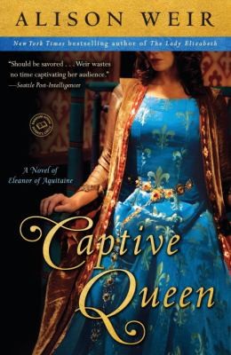Cover of Captive Queen: A Novel of Eleanor of Aquitaine
