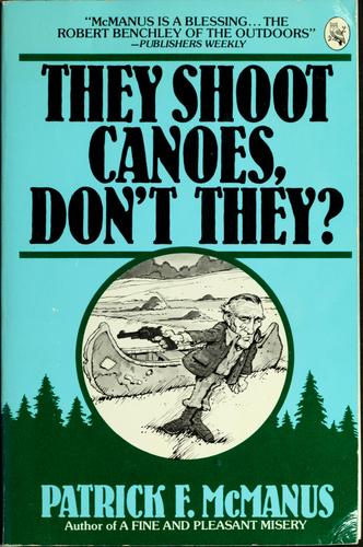 Cover of They Shoot Canoes, Don't They?