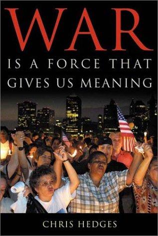 Cover of War Is a Force That Gives Us Meaning