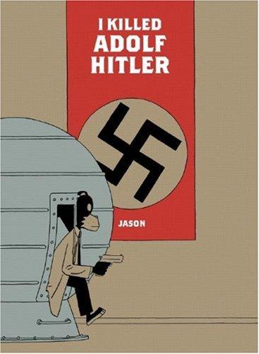 Cover of I Killed Adolf Hitler