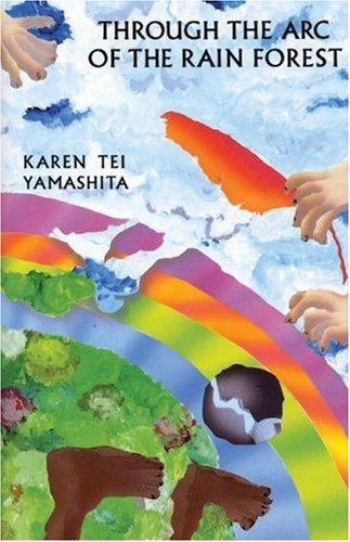 Cover of Through the Arc of the Rain Forest