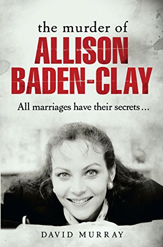 Cover of The Murder of Allison Baden-Clay