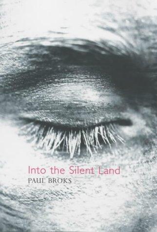 Cover of Into the Silent Land: Travels in Neuropsychology