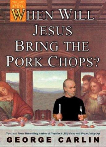 Cover of When Will Jesus Bring the Pork Chops?