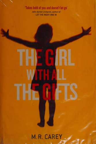 Cover of The Girl With All the Gifts
