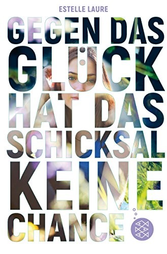 Cover of Gegen das Glück hat das Schicksal keine Chance