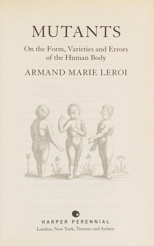 Cover of Mutants: On the Form, Varieties and Errors of Human Body