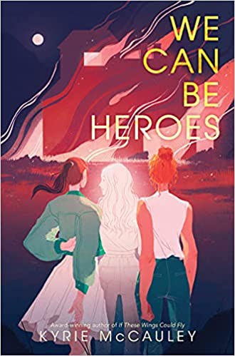 Cover of We Can Be Heroes
