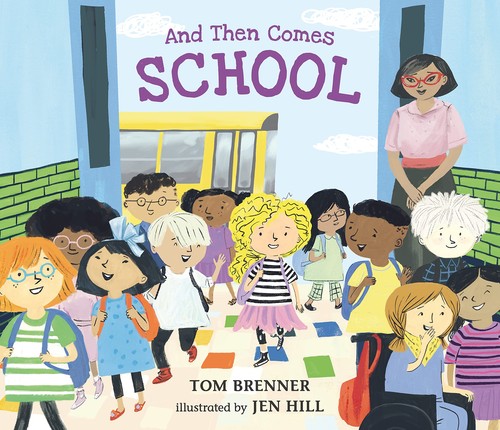 Cover of And Then Comes School