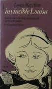 Cover of Invincible Louisa: the Story of the Author of Little Women