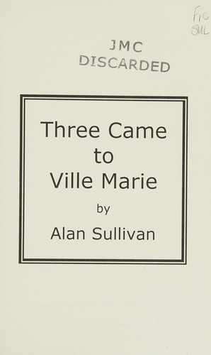 Cover of Three Came to Ville Marie