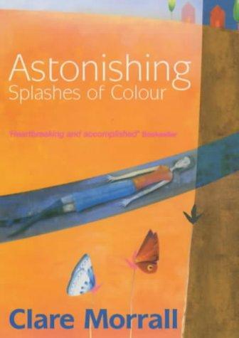 Cover of Astonishing Splashes of Colour
