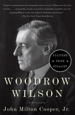 Cover of Woodrow Wilson: A Biography
