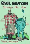 Cover of Paul Bunyan Swings His Axe